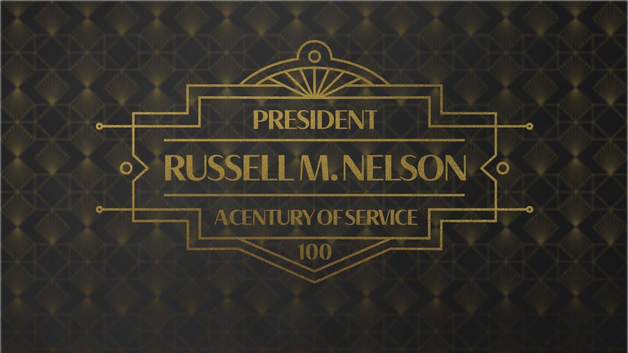 A Century of Service: President Russell M. Nelson