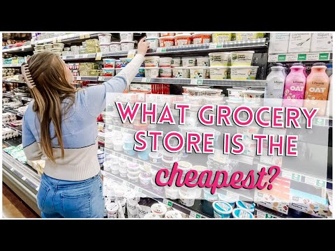 What Grocery Store is Most Expensive? Cheapest?