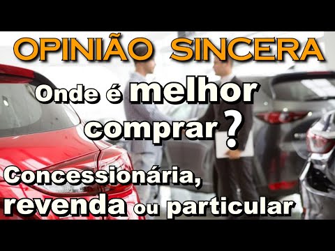 , title : 'Onde é melhor comprar carro usado: Concessionária, revenda multimarcas ou particular?'