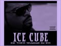 Ice Cube Sick Them Youngins On Em Screwed and ...