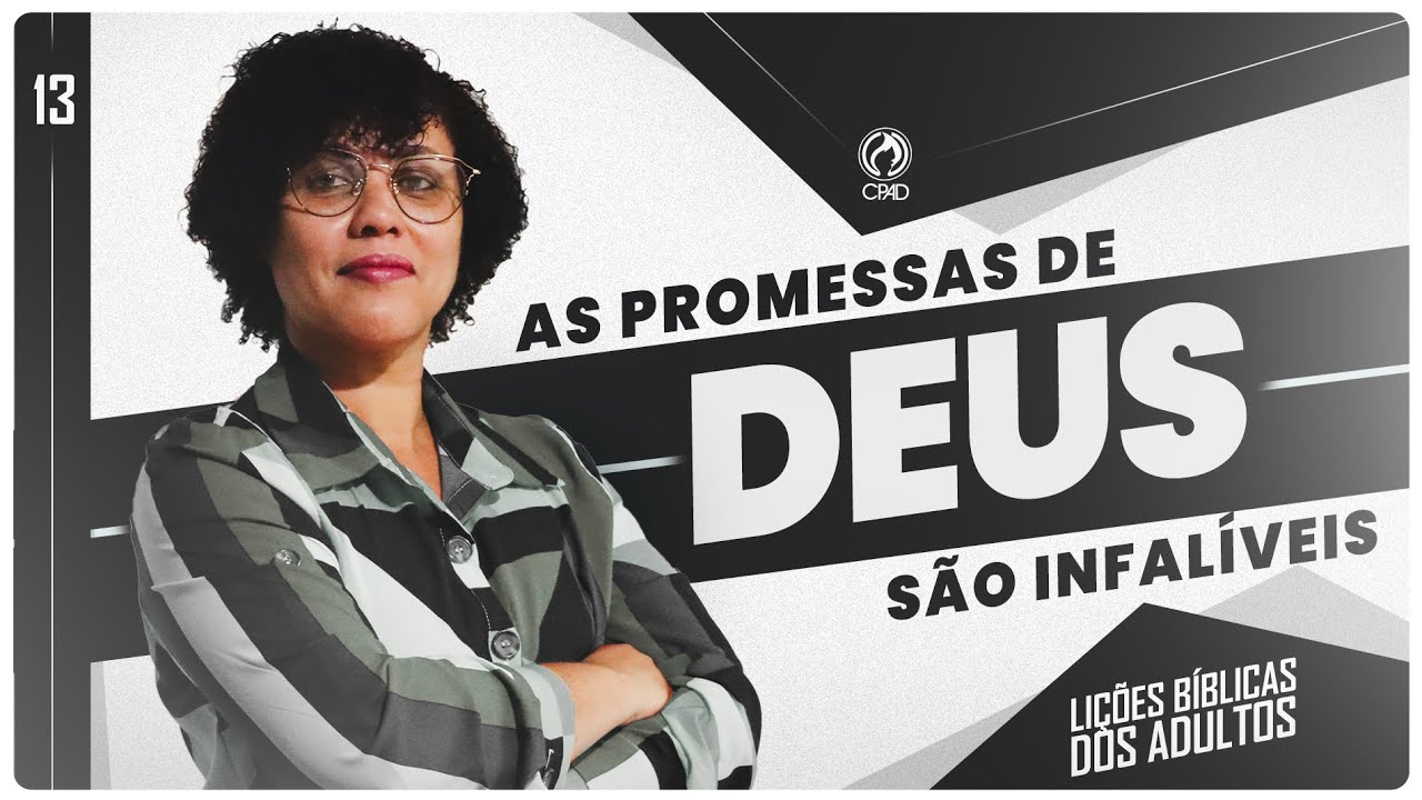 Lição 13: As Promessas de Deus São Infalíveis | 4° Trimestre de 2024 | EBD ADULTOS