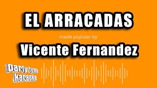 Vicente Fernandez - El Arracadas (Versión Karaoke)