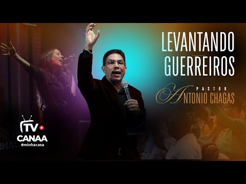Levantando Guerreiros Pr. Antonio Chagas Canaa Church Florida #MINHACASA