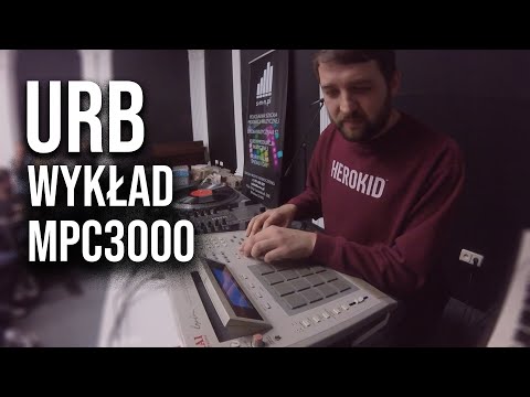 Urb - Wykład o MPC 3000 | #mpc3000 |