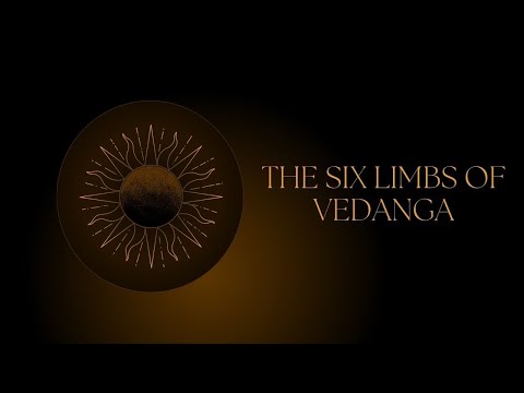 THE SIX LIMBS OF VEDANGA.