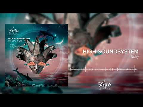 High Soundsystem - Itchy