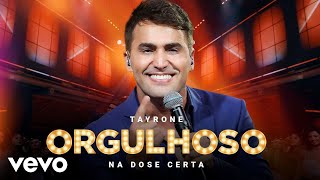 Ouvir Tayrone – Orgulhoso