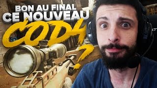 Bon au final ce nouveau cod 4 