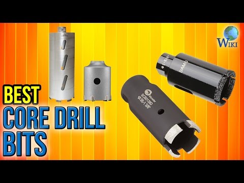 8 Best Core Drill Bits