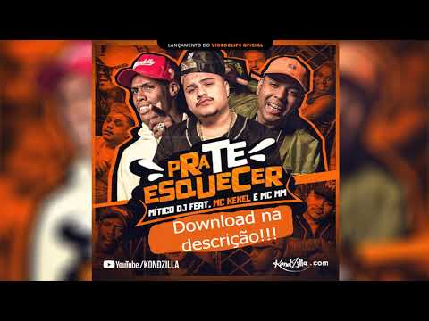 Mitico DJ feat  MC Kekel e MC MM - Pra Te Esquecer (Com grave )(audio)