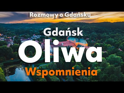 Gdańsk Oliwa. Wspomnienia mieszkańców.