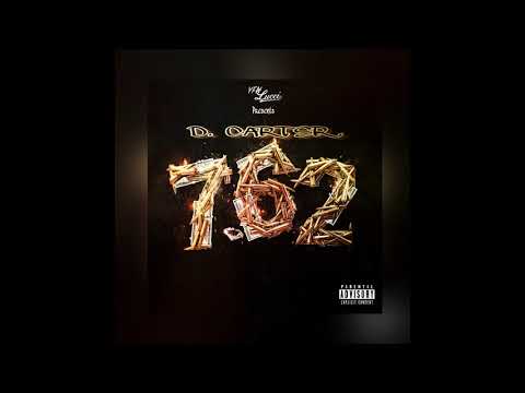 D. CARTER - 7.62 FREESTYLE (YFN LUCCI)