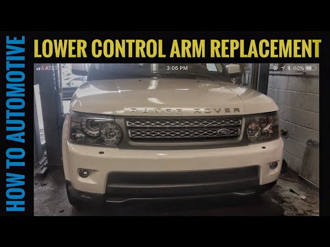 How To Replace Lower Control Arms On A Range Rover Sport
