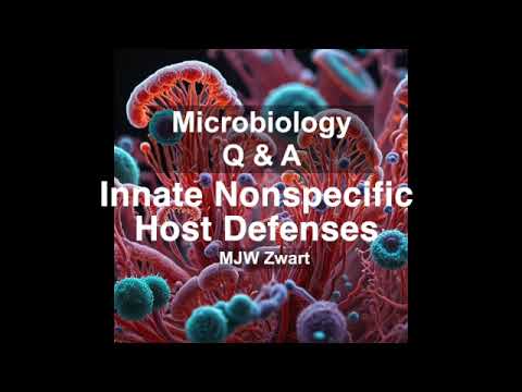 Microbiology Q&A Innate Nonspecific Host Defenses