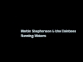 Martin Stephenson and the Daintees - Running Water
