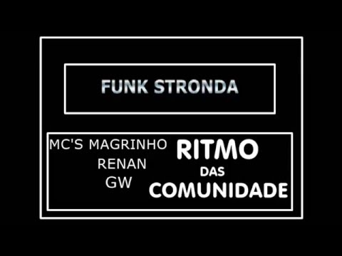 MC MAGRINHO MC RENAN MC GW - RITMO DAS COMUNIDADE [YURI DJ - YAN PABLO DJ]
