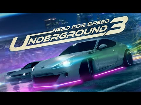 Need For Speed: Underground 3™ Unofficial Trailer