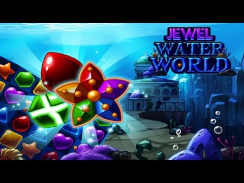 Jewel Water World Gameplay HD (Android) | NO COMMENTARY