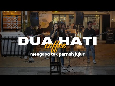 Mengapa Tak Pernah Jujur - Dian Piesesha ( Cover ) | Dua Hati Coffee and Kitchen Music