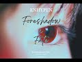 ENHYPEN - Foreshadowed Fate (Full clean ver.)