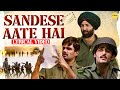 Sandeshe Aate Hai Lyrical Border Sunny Deol Sunil Shetty Akshaye Khanna Bollywood Patriotic Song