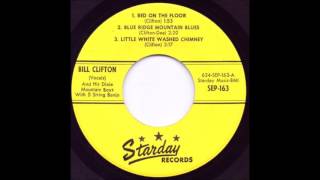 Little White Washed Chimney - Bill Clifton