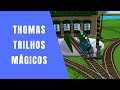 Thomas E Seus Amigos Trilhos Mágicos