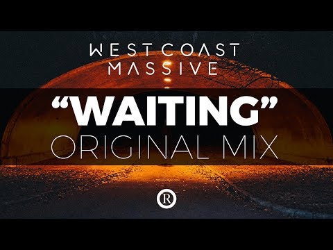 West Coast Massive - Waiting (feat. Otis Parker) [Audio]