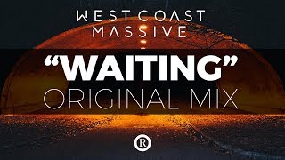 West Coast Massive - Waiting (feat. Otis Parker) [Audio]