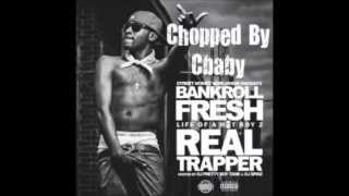 Bankroll Fresh Ft. Spodee & Street Money Red - Everytime (Chopped N Screwed)