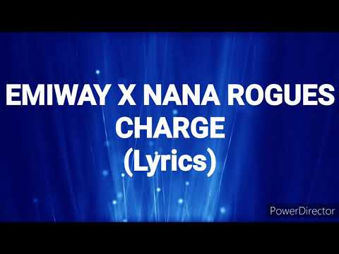 EMIWAY X NANA ROGUES - CHARGE (LYRICS VIDEO)
