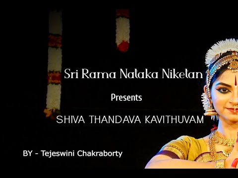 Shiva Thandava Kavithuvam || Tejeswini Chakraborty || Sri Rama Nataka Niketan || Bharatanatyam Dance