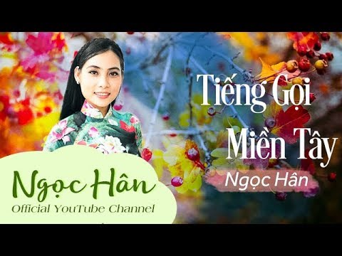 Tiếng gọi miền Tây - Ngọc Hân