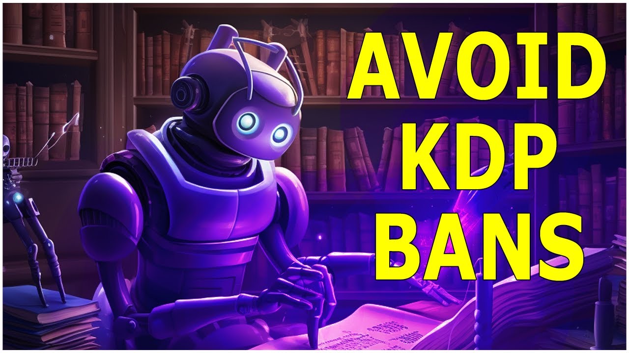 Don't Get Banned on KDP: Understanding AI Guidelines