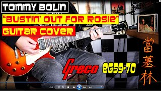 Tommy Bolin: &quot;Bustin&#39; out for Rosie&quot; guitar cover. Greco Les Paul EG59-70 &amp; Bluguitar Amp 1.