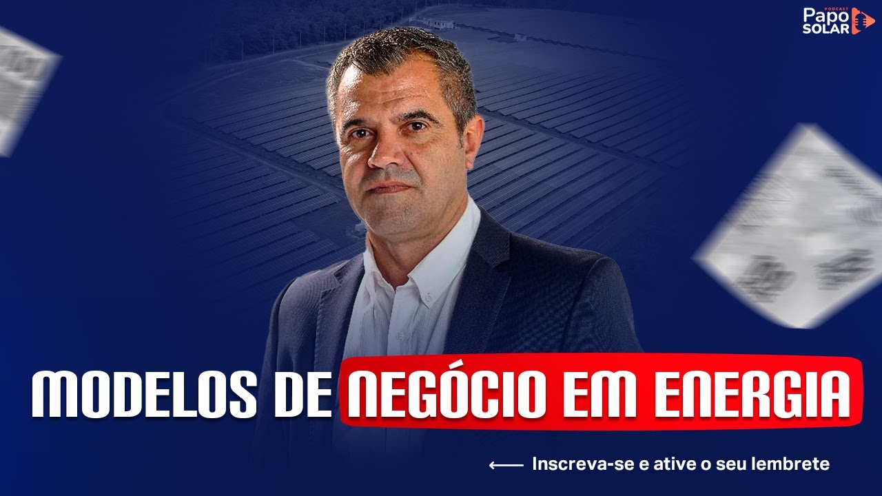 Inovações tecnológicas e modelos de negócio em energia: aplicando as lições do Vale do Silício #112