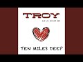 Ten Miles Deep