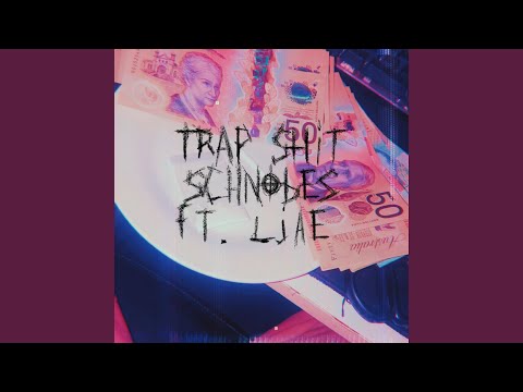 Trap Shit