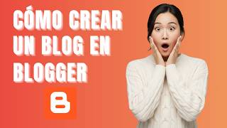 Cómo crear un blog gratis en Blogger paso a paso (2026)