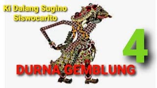 Download lagu Wayang Kulit Banyumasan DURNA GEMBLUNG 4/4 Ki Dalang Sugino Siswocarito mp3
