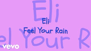 Feel Your Rain