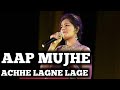 AAP MUJHE ACHHE LAGNE LAGE LATA MAGESHKAR GUL SAXENA SIDDHARTH ENTERTAINERS