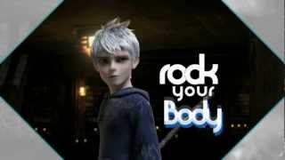 Rise of the Guardians - Jack Frost ;  Rock your body