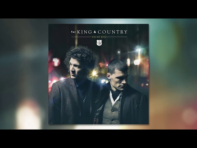 for KING & COUNTRY - Fix My Eyes (Remix Stems) (No Lead Vocals)