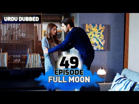 Full Moon | Pura Chaand Episode 49 in Urdu Dubbed | Dolunay