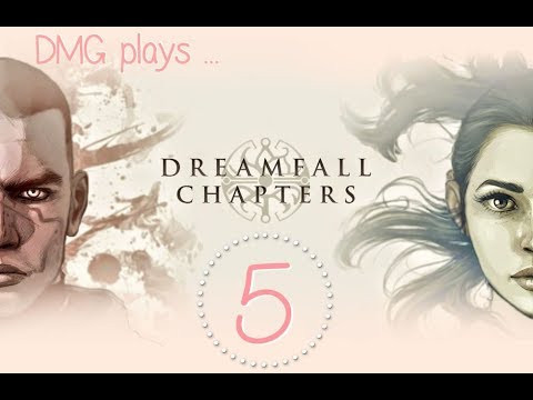 Lets Play Dreamfall Chapters - Part 5 Book One Reborn Chapter 2 Awakenings