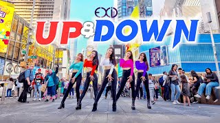 [KPOP IN PUBLIC TIMES SQUARE NYC] EXID (이엑스아이디) Up &amp; Down (위아래) - NoChill Dance