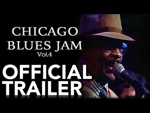 Chicago Blues Jam Ft. Hubert Sumlin & Rod Piazza - Vol.4 - Official Trailer