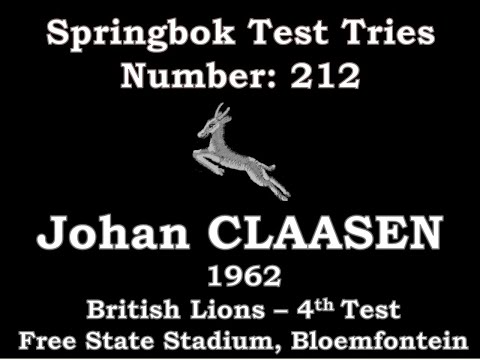 Johan Claassen - Springbok Test Try 212 - 1962 British Lions 4th Test, Free State Stadium