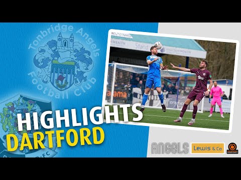 Highlights | Tonbridge Angels 0 Dartford 1